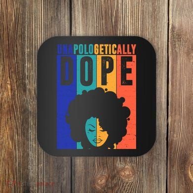 Unapologetically Dope Retro Colorful Coaster