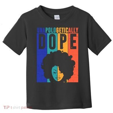 Unapologetically Dope Retro Colorful Toddler T-Shirt