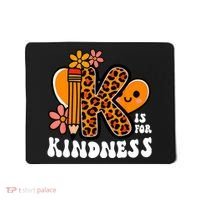 Unity Day Kindness Teacher Be Kind Mousepad thumb 0