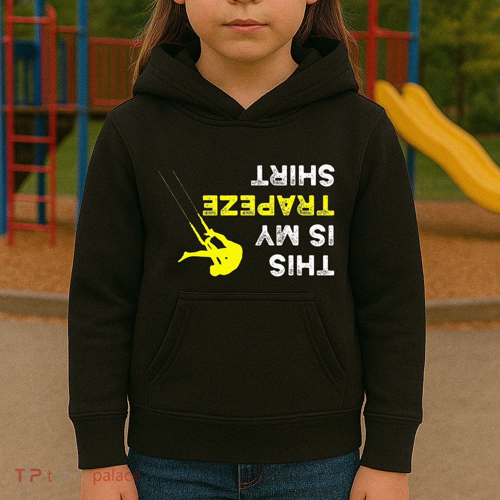 Upside Down This Is My Trapeze For Trapeze Artist Kids Hoodie