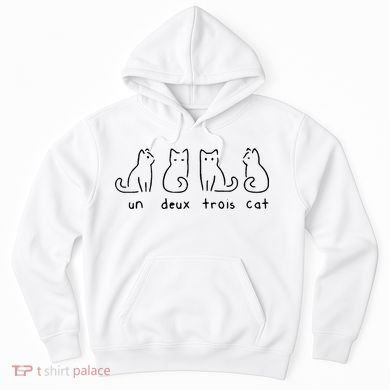 Un Deux Trois Cat Funny Hoodie