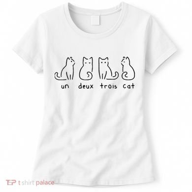 Un Deux Trois Cat Funny Women's T-Shirt