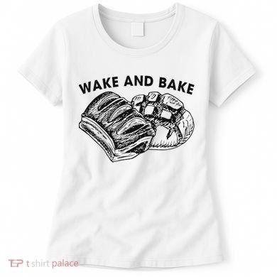 Unique Design Wake And Bake Funny Sourdough Women's T-Shirt