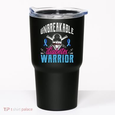 Unbreakable Diabetes Warrior Tumbler