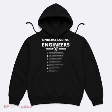 Understanding Engineers  Funny Sarcastic Engineering Gift Hoodie