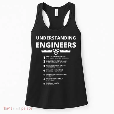Understanding Engineers  Funny Sarcastic Engineering Gift Women's Tank Top