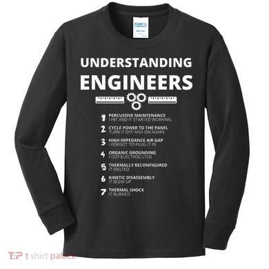Understanding Engineers  Funny Sarcastic Engineering Gift Kids Long Sleeve Shirt