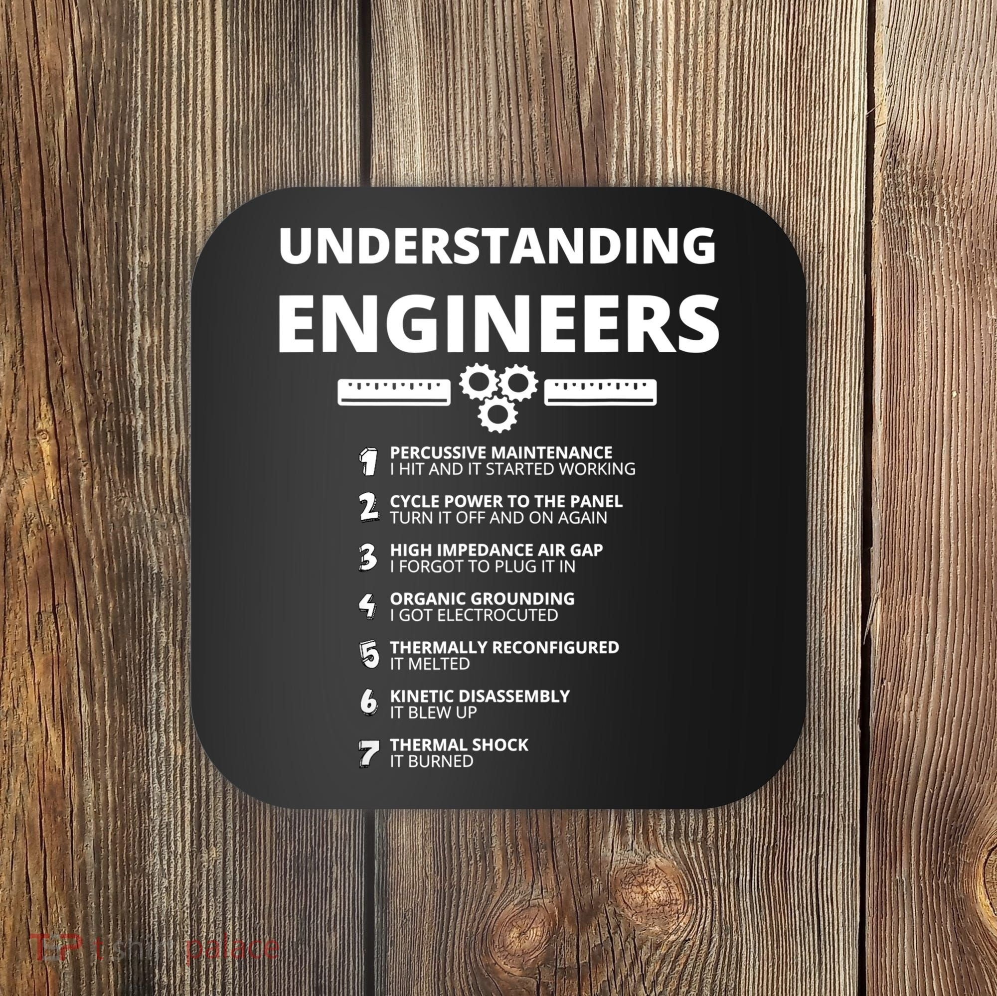 Understanding Engineers Funny Sarcastic Engineering Gift TShirt Coaster