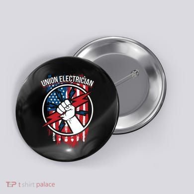 Union Electrician Gift For American Electricians Button