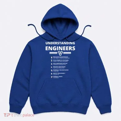 Understanding Engineers Gift Funny Sarcastic Engineering Gift Hoodie