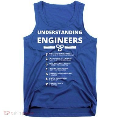 Understanding Engineers Gift Funny Sarcastic Engineering Gift Tank Top