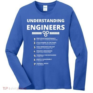 Understanding Engineers Gift Funny Sarcastic Engineering Gift Women's Long Sleeve Shirt