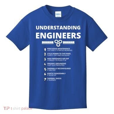 Understanding Engineers Gift Funny Sarcastic Engineering Gift Kids T-Shirt