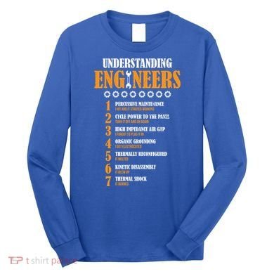 Understanding Engineers Lists Distressed Funny Engineer Gift Long Sleeve Shirt