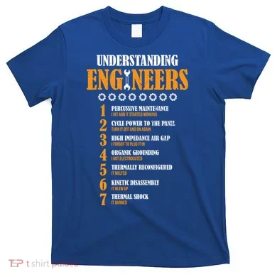 Understanding Engineers Lists Distressed Funny Engineer Gift T-Shirt
