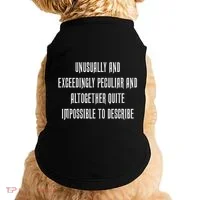Unusually Exceedingly Peculiar Altogether Quite Impossible Doggie Tank thumb 0