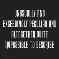 Unusually Exceedingly Peculiar Altogether Quite Impossible Hat thumb 2