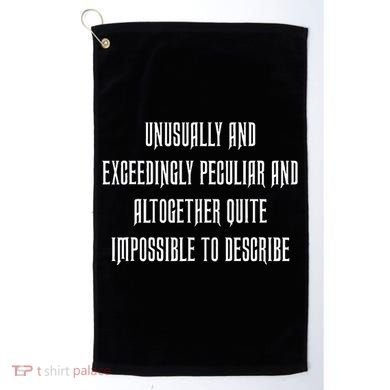 Unusually Exceedingly Peculiar Altogether Quite Impossible Golf Towel