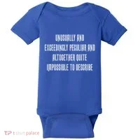 Unusually Exceedingly Peculiar Altogether Quite Impossible Baby Bodysuit thumb 0