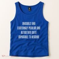 Unusually Exceedingly Peculiar Altogether Quite Impossible Tank Top thumb 2