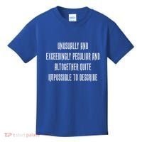 Unusually Exceedingly Peculiar Altogether Quite Impossible Kids T-Shirt thumb 0