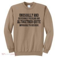Unusually Exceedingly Peculiar Altogether Quite Impossible Sweatshirt thumb 0