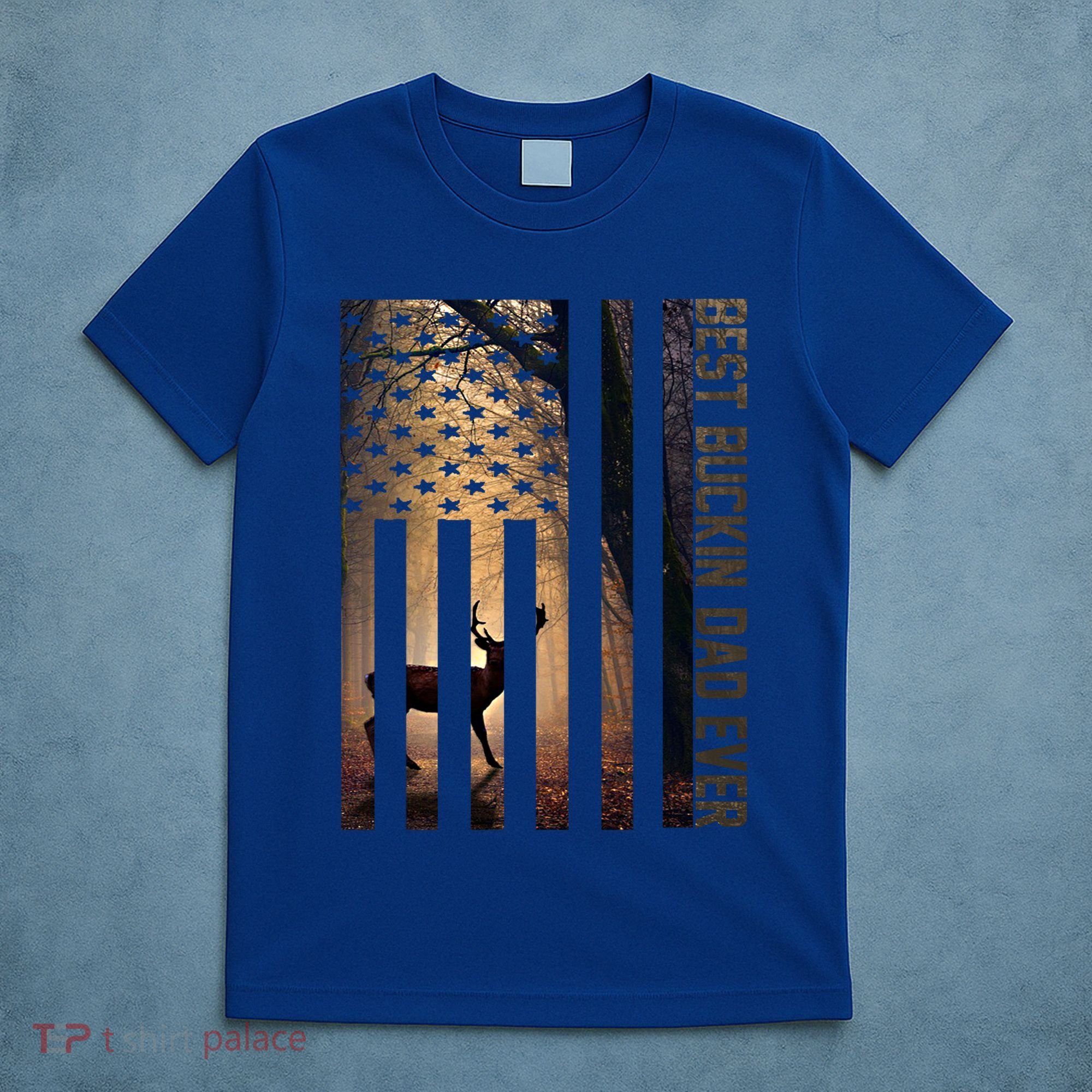 Usa Flag Best Buckin Dad Ever Deer Hunting Fathers Day Gift Meaningful Gift T-Shirt