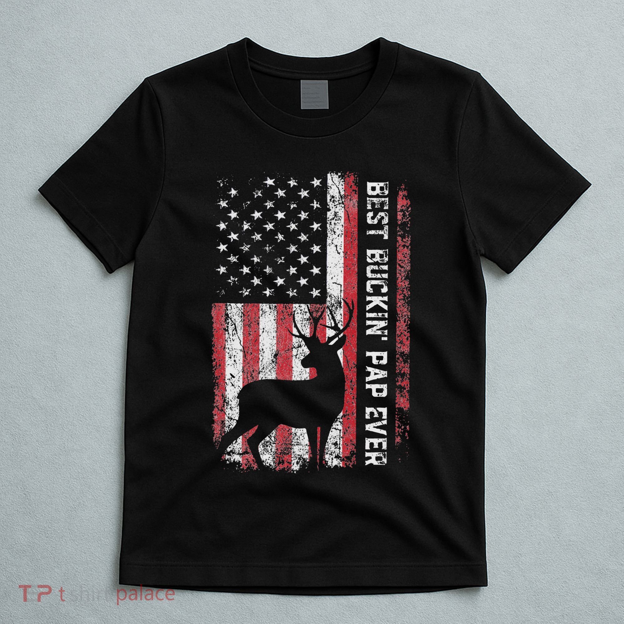 Usa Flag Best Buckin Pap Ever Deer Hunting FatherS Day T-Shirt