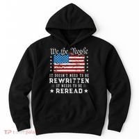 Us Flag Constitution Of The Usa Needs To Be Reread Hoodie thumb 0