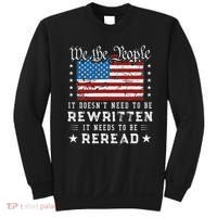Us Flag Constitution Of The Usa Needs To Be Reread Sweatshirt thumb 0