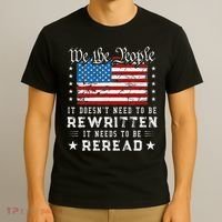 Us Flag Constitution Of The Usa Needs To Be Reread T-Shirt thumb 3