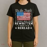 Us Flag Constitution Of The Usa Needs To Be Reread T-Shirt thumb 4