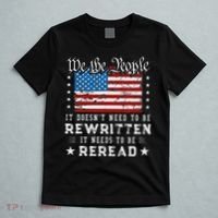 Us Flag Constitution Of The Usa Needs To Be Reread T-Shirt thumb 5