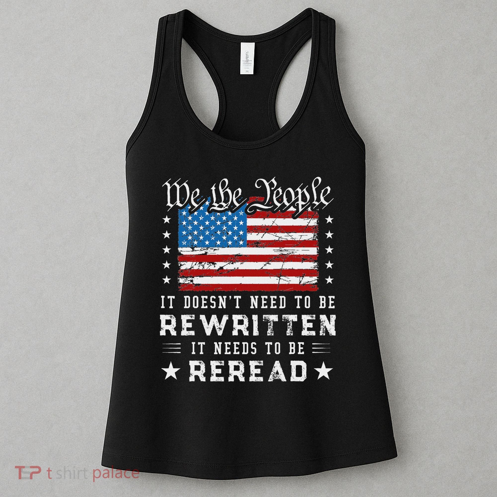 Us Flag Constitution Of The Usa Needs To Be Reread Women's Tank Top