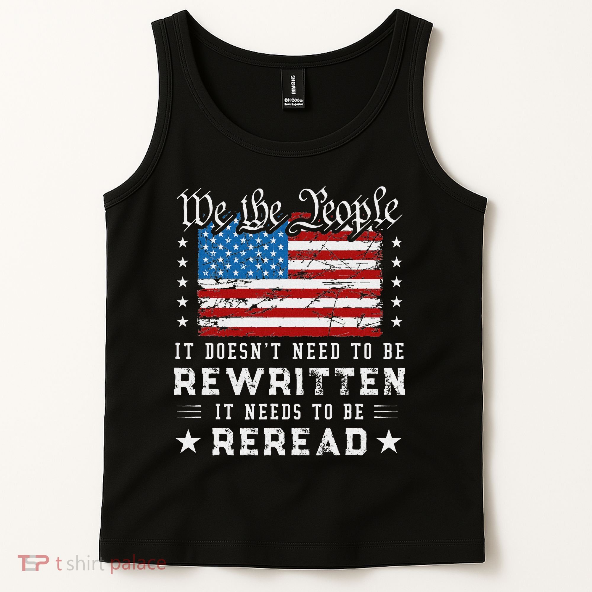 Us Flag Constitution Of The Usa Needs To Be Reread Tank Top