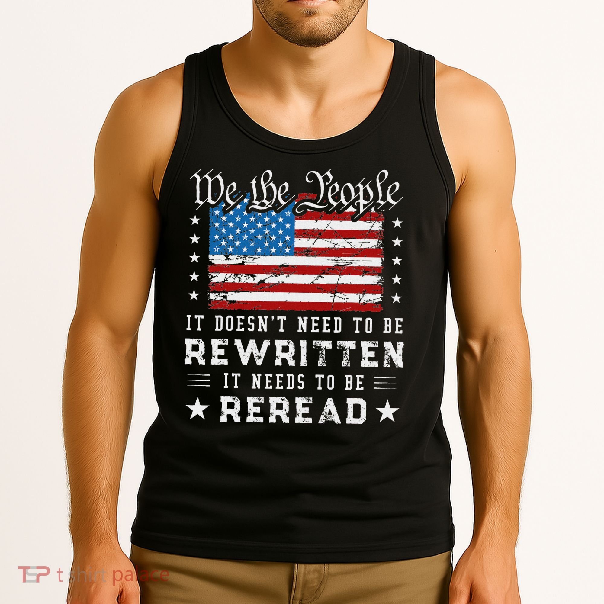 Us Flag Constitution Of The Usa Needs To Be Reread Tank Top