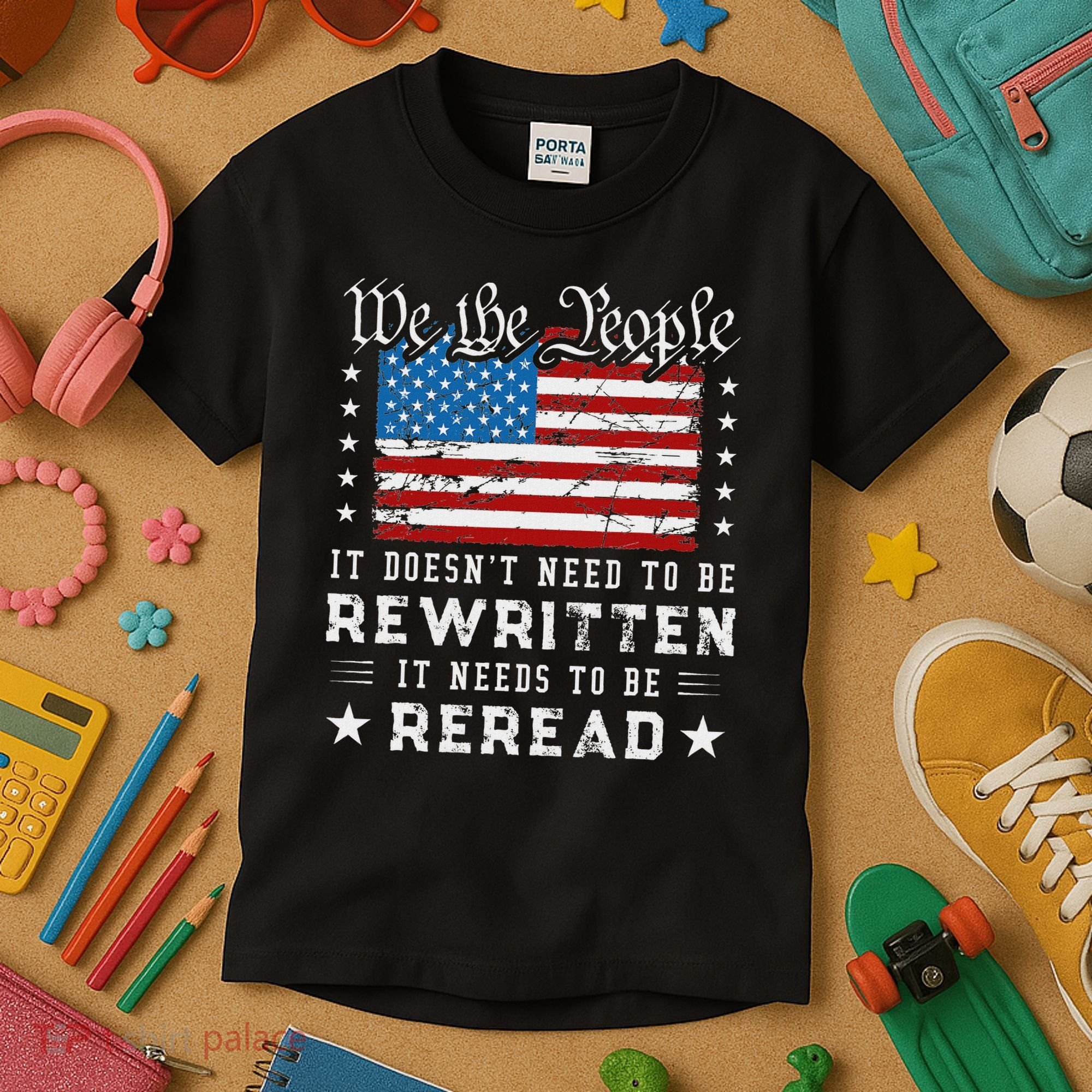 Us Flag Constitution Of The Usa Needs To Be Reread Kids T-Shirt