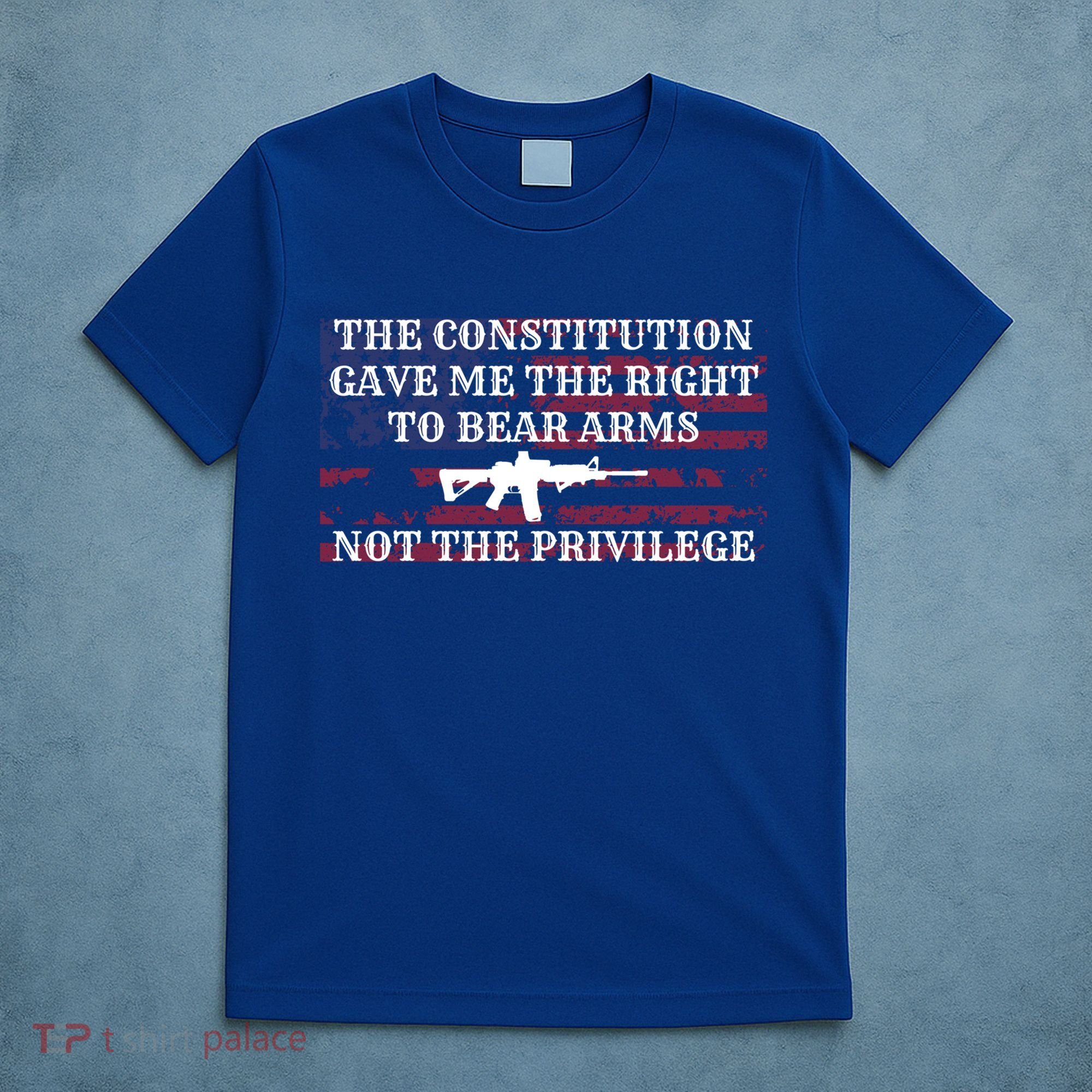 Usa Flag Constitution 2a Tee Right Not The Privilege Gift T-Shirt