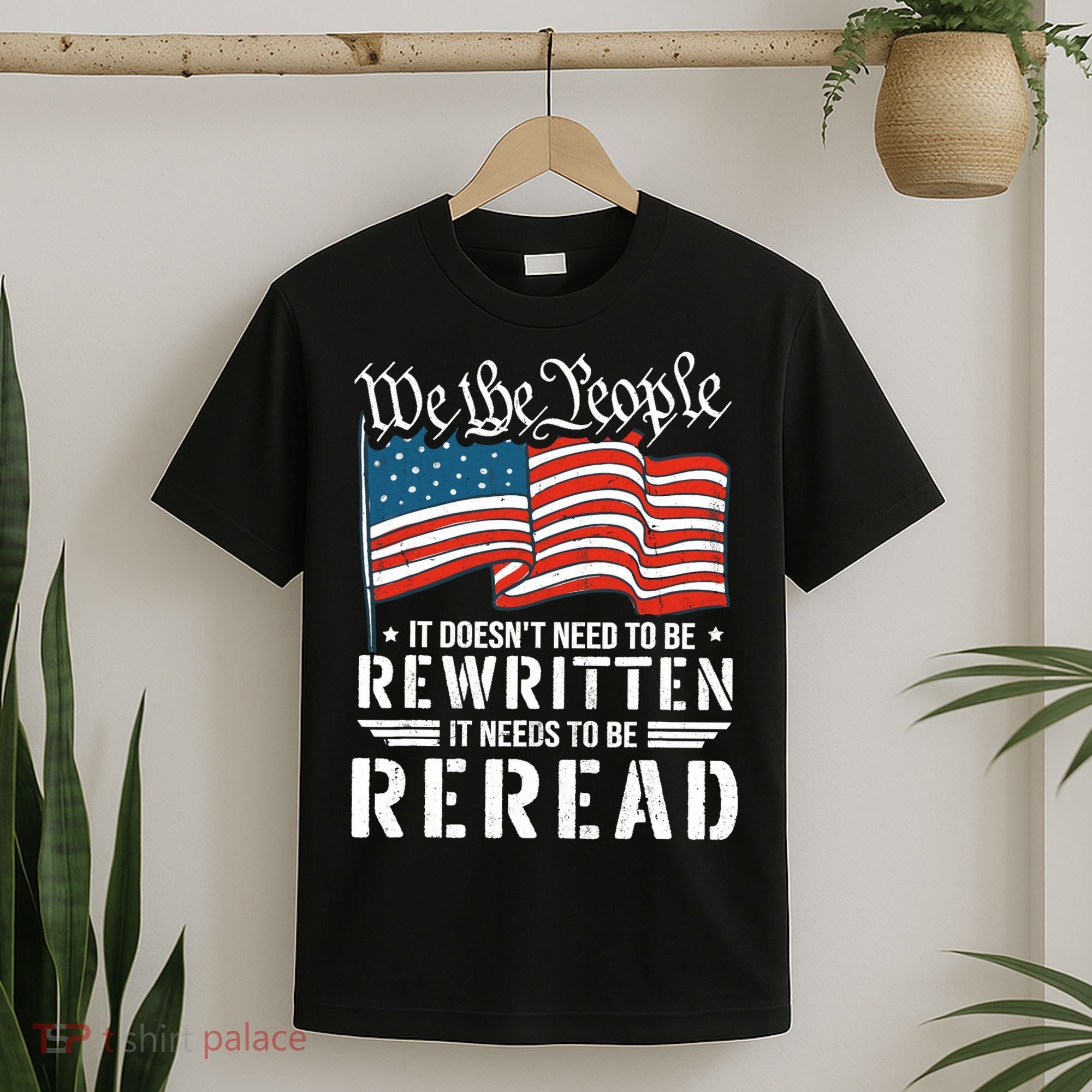 US Flag Constitution of the USA Needs To Be Reread T-Shirt