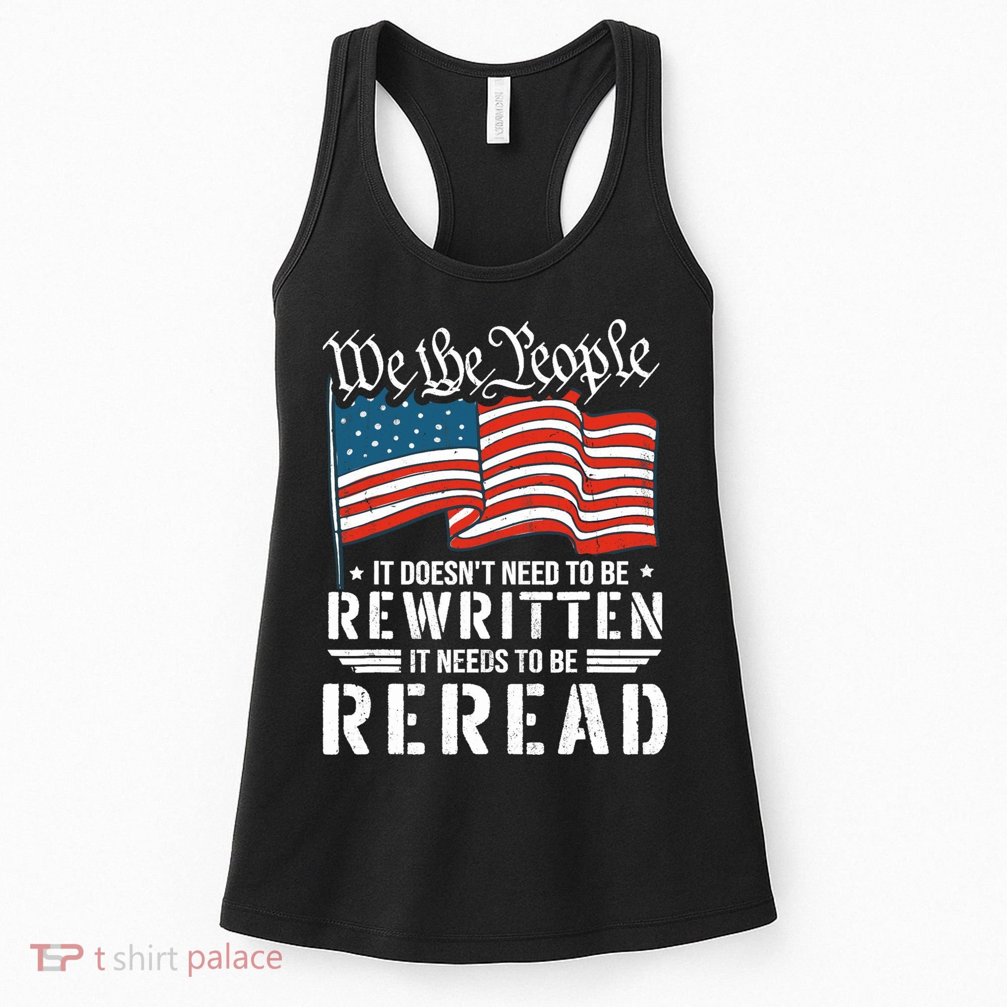 US Flag Constitution of the USA Needs To Be Reread Women's Tank Top