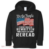 US Flag Constitution of the USA Needs To Be Reread Toddler Hoodie thumb 0