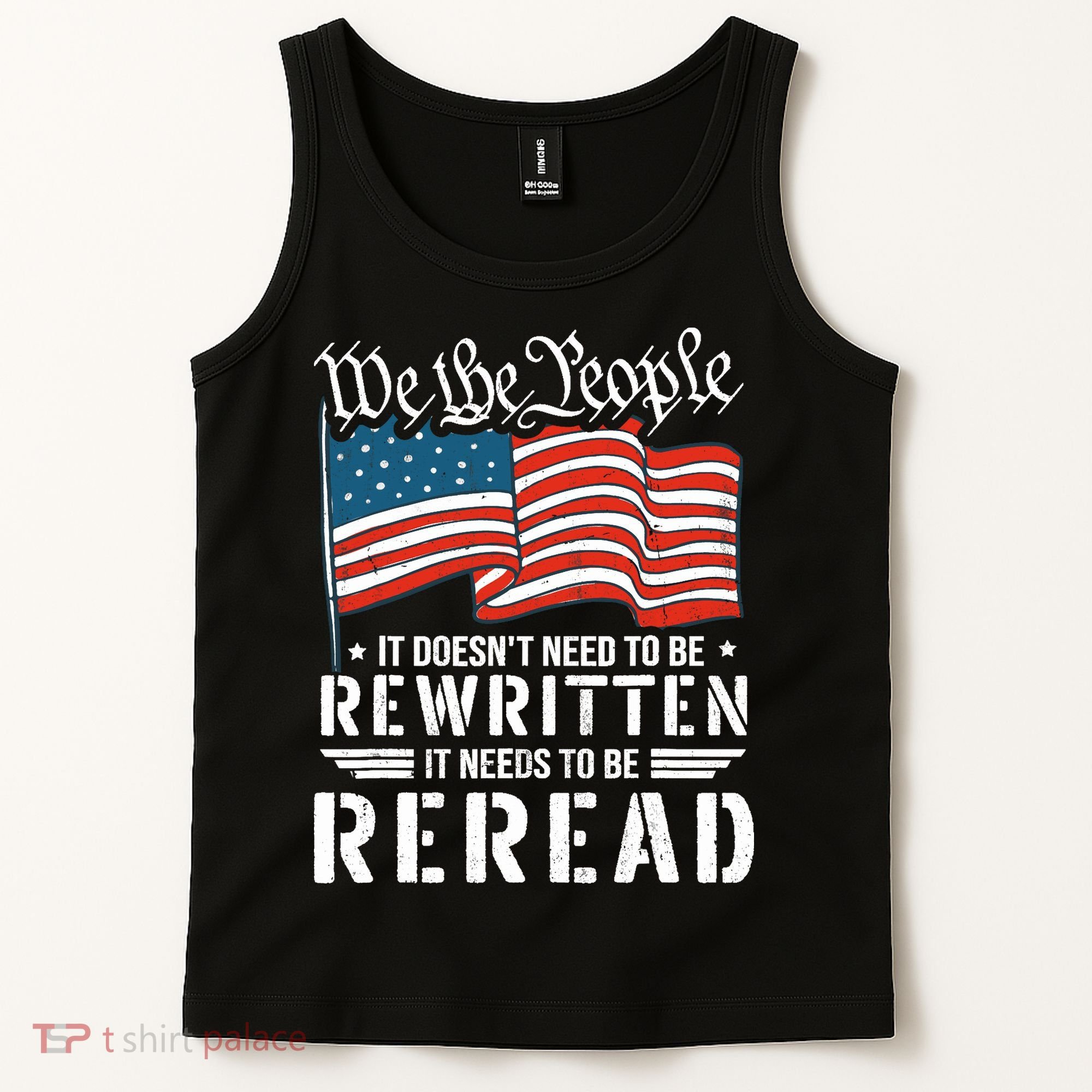 US Flag Constitution of the USA Needs To Be Reread Tank Top