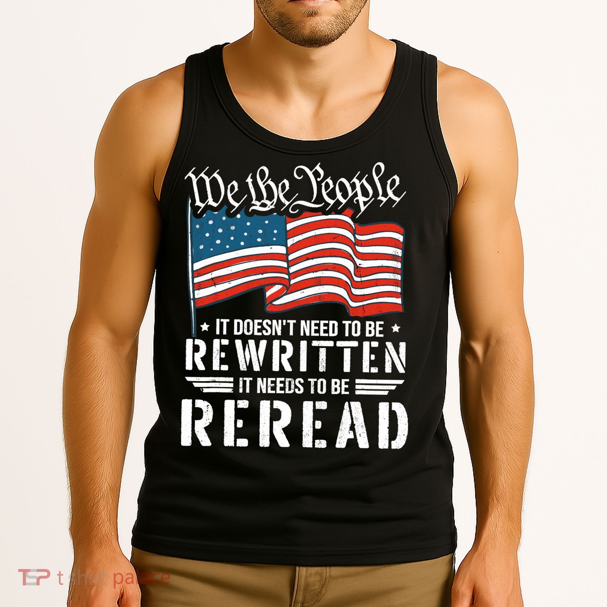 US Flag Constitution of the USA Needs To Be Reread Tank Top