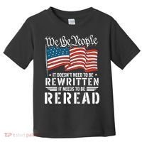 US Flag Constitution of the USA Needs To Be Reread Toddler T-Shirt thumb 0