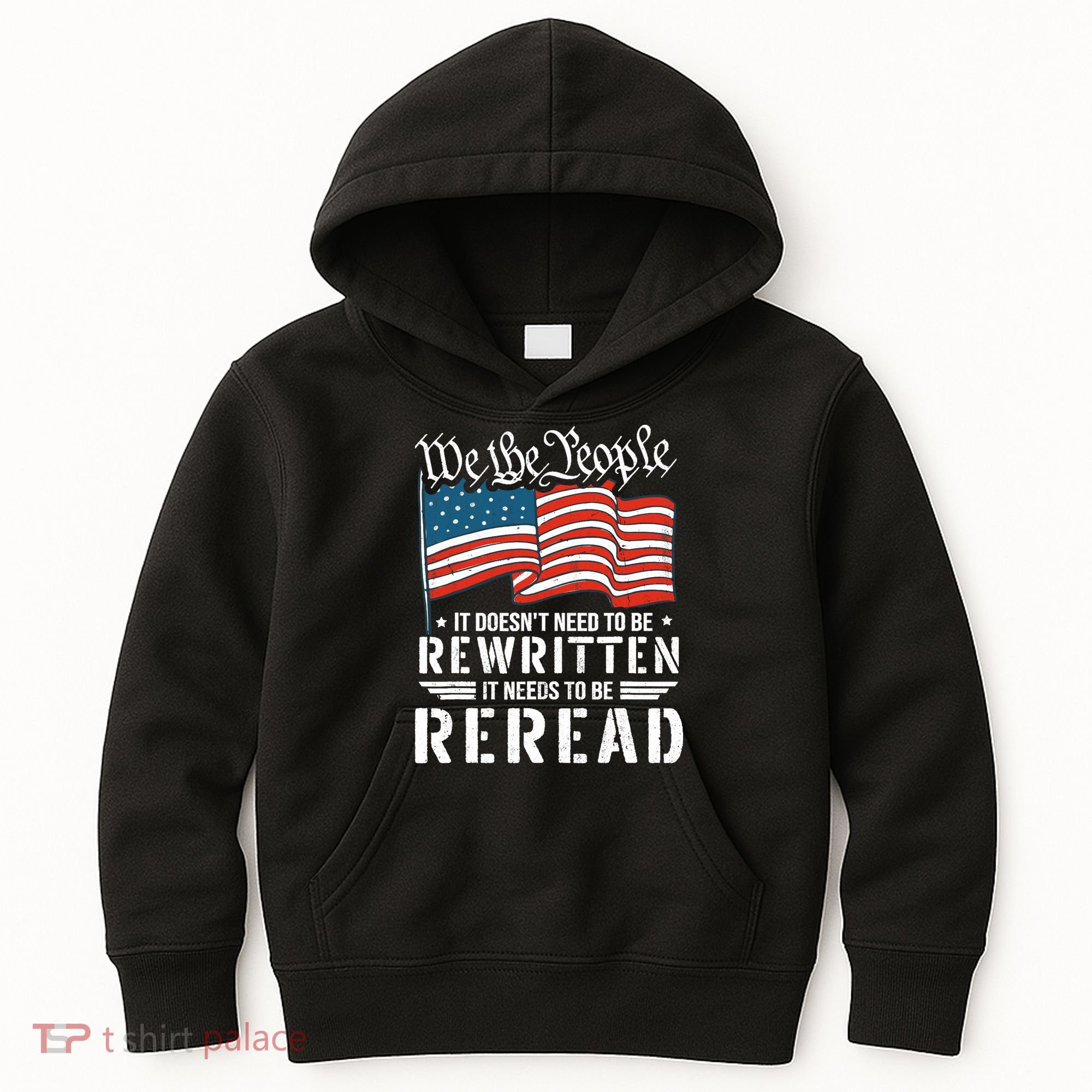 US Flag Constitution of the USA Needs To Be Reread Kids Hoodie