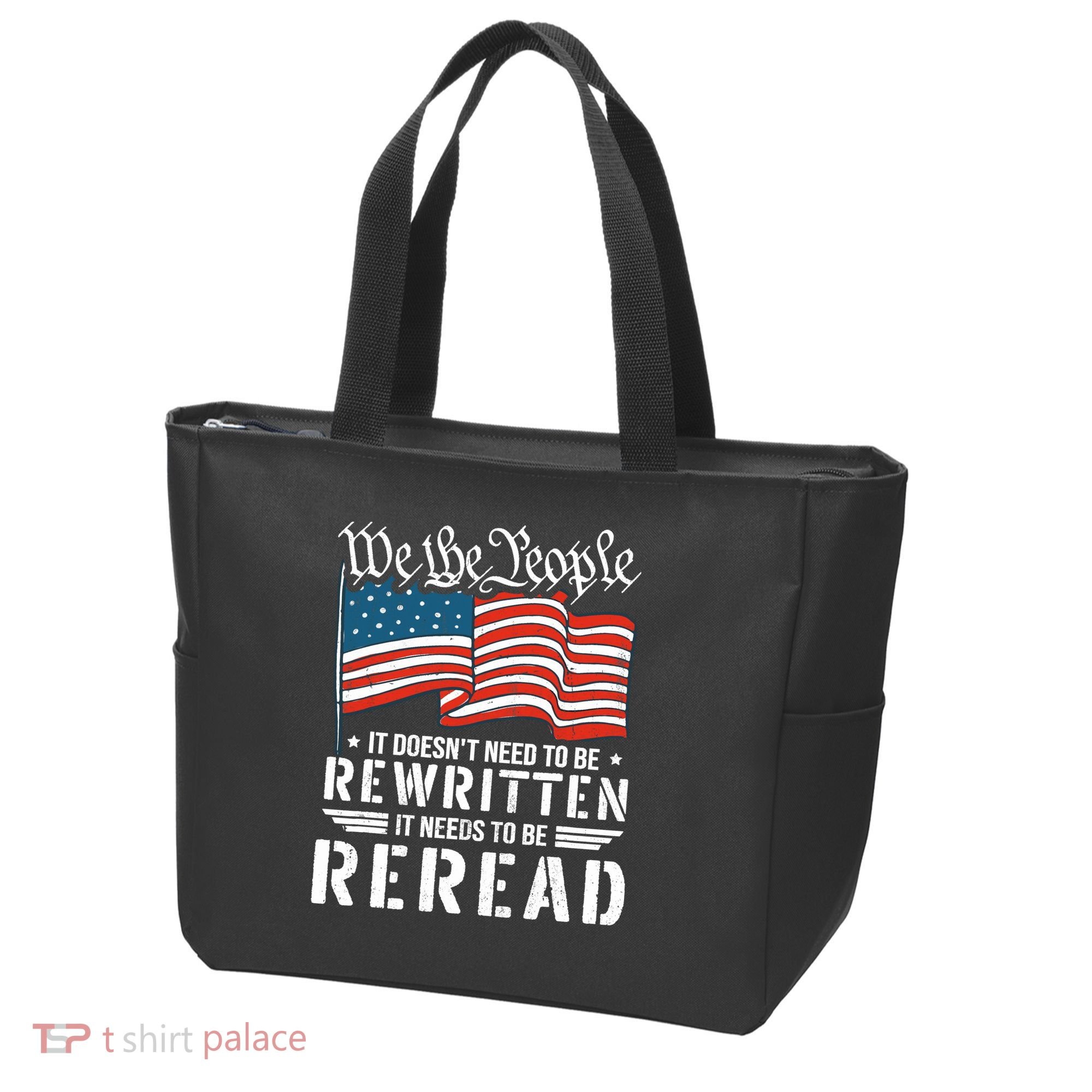 US Flag Constitution of the USA Needs To Be Reread Tote Bag