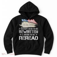 US Flag Constitution of the USA Needs To Be Reread Hoodie thumb 0