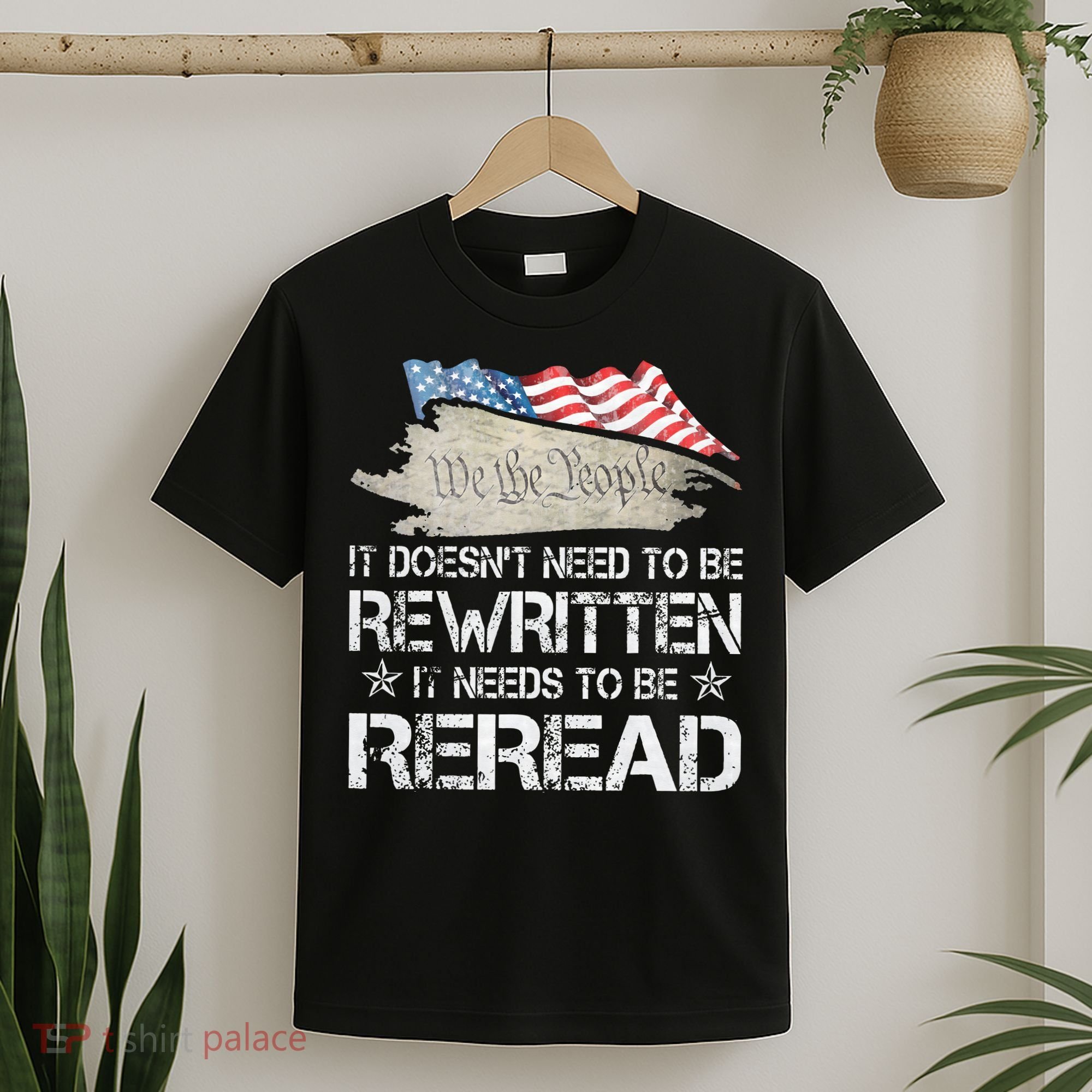 US Flag Constitution of the USA Needs To Be Reread T-Shirt