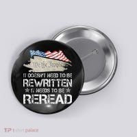 US Flag Constitution of the USA Needs To Be Reread Button thumb 0
