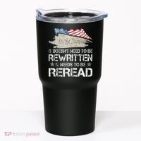 US Flag Constitution of the USA Needs To Be Reread Tumbler thumb 0